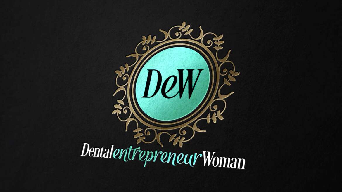 Dental Entrepreneur Women